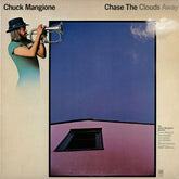 Chuck Mangione - Chase The Clouds Away (Vinyl)